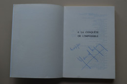 Signed Yannick Seigneur La Conquête De L'Impossible 1976 Himalaya Mountaineering Escalade Alpinisme - Livres Dédicacés