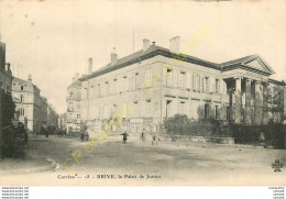 19.  BRIVE .  Le Palais De Justice . - Brive La Gaillarde