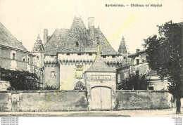 16.  BARBEZIEUX . Château Et Hôpital . - Altri & Non Classificati