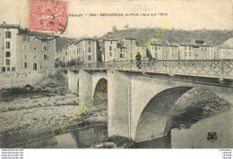 34.  BEDARIEUX .  Vieux Pont Sur L'Orb . - Bedarieux