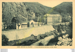 04.  DIGNE Les BAINS .  Etablissement Thermal Et Son Hôtel . - Digne