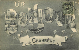  73 -  UN BONJOUR DE CHAMBERY   - Chambery