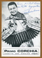 PRIMO CORCHIA :  AUTOGRAPHE - ACCORDEON - Zangers & Muzikanten