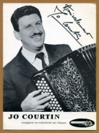 JO COURTIN :  AUTOGRAPHE - ACCORDEON - Zangers & Muzikanten