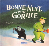 Bonne Nuit, Petit Gorille - Peggy Rathmann - Mango Jeunesse - Altri & Non Classificati