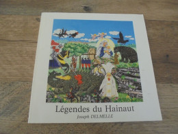 LEGENDES DU HAINAUT Régionalisme Légende Beaumont Caillou Qui Bique Arbres Fétiches Ecaussinnes Binche Sorcière Pierres - Belgium