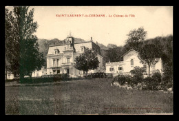 66 - SAINT-LAURENT-DE-CERDANS - LE CHATEAU DE L'ILLE - Altri & Non Classificati