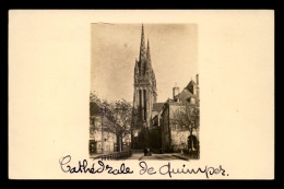 29 - QUIMPER - LA CATHEDRALE - CARTE PHOTO ORIGINALE - Quimper