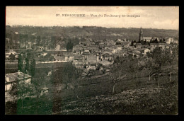 24 - PERIGUEUX - VUE DU FAUBOURG ST-GEORGES - Périgueux