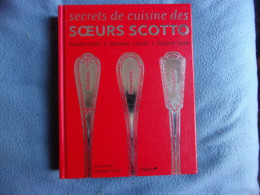 Secrets De Cuisine Des Soeurs Scotto - Gastronomie