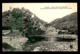 07 - PONT DE LA BAUME - RUINES DU CHATEAU DE VENTADOUR - Other & Unclassified