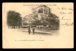 07 - LA VOULTE-SUR-RHONE - LE CHATEAU - La Voulte-sur-Rhône