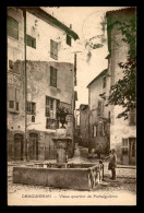 83 - DRAGUIGNAN - VIEUX QUARTIER DE PORTAIGUIERES - FONTAINE - Draguignan