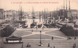 LE HAVRE LA PLACE GAMBETTA ET LE BASSIN DU COMMERCE - Non Classés