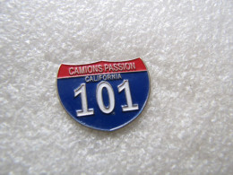 PIN'S   CAMIONS  PASSION  CALIFORNIA  101 - Andere & Zonder Classificatie