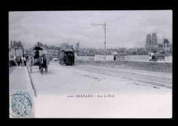 Cp, 45, ORLEANS, Sur Le Pont, Voyagée, Chemin De Fer, Tramway, Attelage, N° 1006 - Orleans