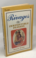 Rivages Irrésistible Passion - Other & Unclassified