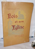 Bois Et Son église - Notes D'archéologie Et D'histoire - Non Classés