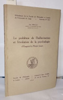 Le Problème De L'hallucination Et L'évolution De La Psychologie D'Esquirol A Pierre Janet - Psicología/Filosofía