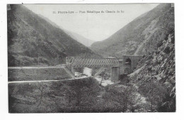 CPA PIERRE LYS, PONT METALLIQUE DU CHEMIN DE FER, AUDE 11 - Sonstige & Ohne Zuordnung