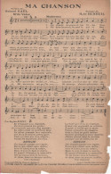 Partitions-MA CHANSON Valse Paroles De R Gaêl, Musique De R De Buxeuil - ALEXIS Fox Trot Paroles De J Rodor, Musique D'E - Partitions Musicales Anciennes