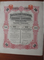 ANGLETERRE - 1904 - THE INTERCONTINENTAL RAILWAY COMPANY - TITRE DE 10 ACTIONS DE 1 £ - Autres & Non Classés