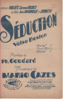 Partitions-SEDUCTION Valse Boston Paroles De Ph Goudard, Musique De M Cazès (2) - Partituras