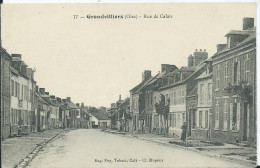 GRANDVILLIERS - Rue De Calais - Grandvilliers