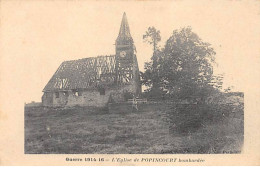 Guerre 1914 - L'Eglise De POPINCOURT Bombardée - Très Bon état - Other & Unclassified