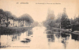 ABBEVILLE - La Poitelette - Pont Des Six Moulins - Très Bon état - Abbeville
