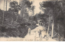 LA SAINTE BAUME - Sur La Route - Très Bon état - Autres & Non Classés