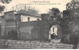 CARPENTRAS - Château Du Martinet - Très Bon état - Carpentras