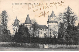 COUSSAC BONNEVAL - Le Château - Très Bon état - Sonstige & Ohne Zuordnung