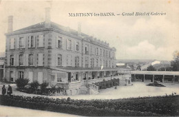 MARTIGNY LES BAINS - Grand Hôtel Et Galeries - Très Bon état - Sonstige & Ohne Zuordnung