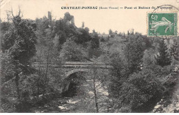 CHATEAUPONSAC - Pont Et Ruines De Ventenat - Très Bon état - Chateauponsac