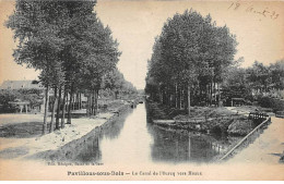 PAVILLONS SOUS BOIS - Le Canal De L'Ourcq Vers Meaux - Très Bon état - Sonstige & Ohne Zuordnung