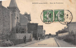 ROSNY SOUS BOIS - Rue De Fontenay - état - Rosny Sous Bois