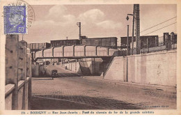 BOBIGNY - Rue Jean Jaurès - Pont Du Chemin De Fer De La Grande Ceinture - Très Bon état - Bobigny