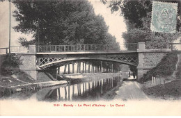 BONDY - Le Pont D'Aulnay - Le Canal - Très Bon état - Bondy