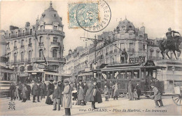 ORLEANS - Place Du Martroi - Les Tramways - Très Bon état - Orleans