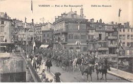 VERDUN - Pont Et Rue Beaurepaire - Défilé Des Hussards - Très Bon état - Verdun