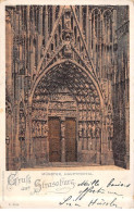 STRASBOURG - Portail De La Cathédrale - Très Bon état - Strasbourg