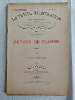 "Retour De Flamme", De J-H Louwyck. 3 Revues. Illustr. De André Galland. La Petite Illustration, 1929 - 1900 - 1949