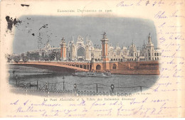 PARIS - Exposition Universelle De 1900 - Le Pont Alexandre Et La Palais Des Industries Diverses - Très Bon état - Ausstellungen