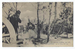 CPA Militaire Rare En Argonne Le Tir D'un Canon De 155 De Long Tranchées Poilu Tranchée Poilus Soldat Militaires - Weltkrieg 1914-18