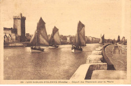 LES SABLES D'OLONNE - Départ Des Thonniers Pour La Pêche - Très Bon état - Sables D'Olonne