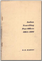 1969 Indian Travelling Post Offices 1864-1891 By D. R. Martin (**) LITERATURE - Other & Unclassified