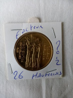 Médaille Touristique Monnaie De Paris MDP 26 Hauterives 2012 - 2012