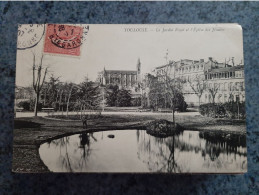 CPA -  TOULOUSE  -  LE JARDIN ROYAL ET L' EGLISE DES JESUITES - Toulouse