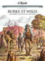 Burke Et Wills - BD Les Grands Personnages De L'Histoire - Other & Unclassified